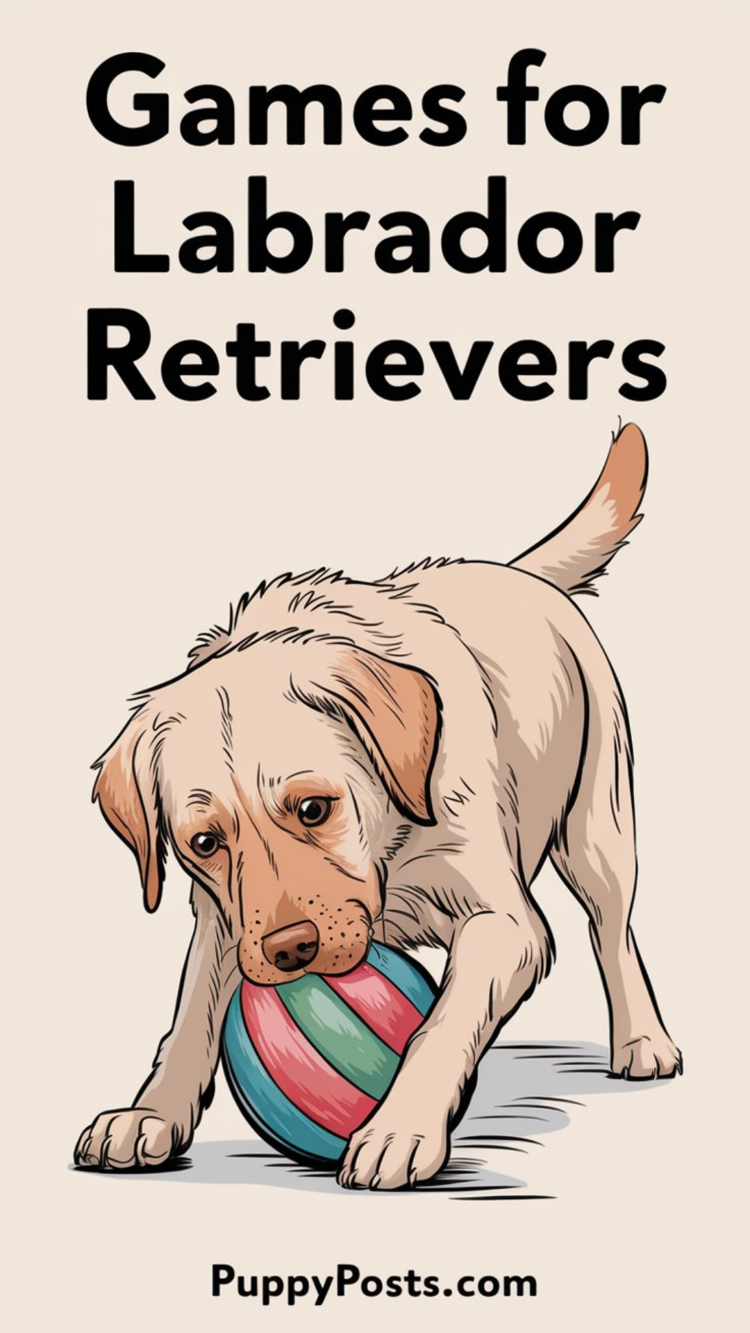 Games for Labrador Retrievers Games for Labrador Retrievers